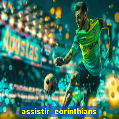 assistir corinthians x palmeiras ao vivo futemax